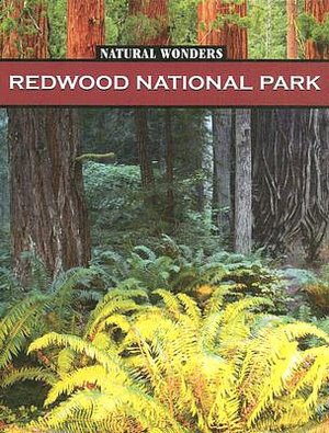 Redwood National Park: Forest of Giants (LIBRARY EDITION)