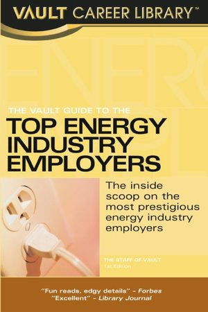 Vault Guide to the Top Energy Industry Employers