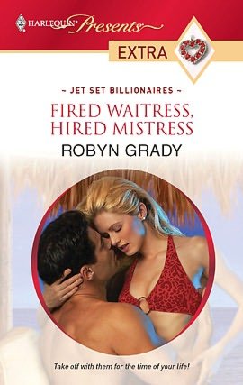Fired Waitress, Hired Mistress (Harlequin Presents Extra #119)