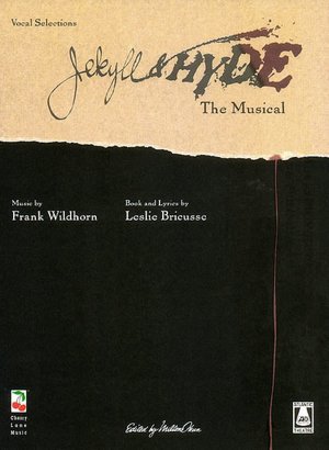Jekyll and Hyde, the Musical: Vocal Selections