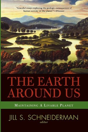 The Earth Around Us: Maintaining a Livable Planet
