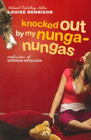 Knocked out by My Nunga-Nungas (Confessions of Georgia Nicolson Series #3)