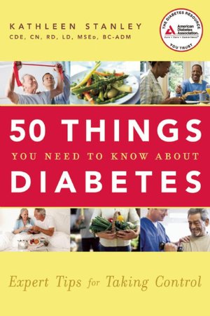50 Things You Need to Know about Diabetes: Expert Tips for Taking Control
