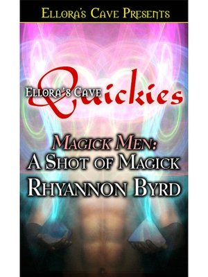 A Shot of Magick (Magick Men, Book One)