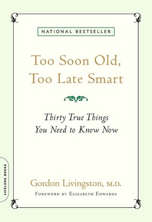 Free pdf books search and download Too Soon Old, Too Late Smart: Thirty True Things You Need to Know Now (English literature) 9781569243732 PDF RTF