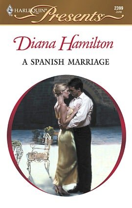 A Spanish Marriage (Harlequin Presents #2399)
