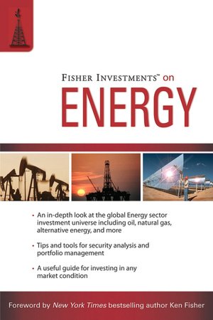 Fisher Investments on Energy (Fisher Investments Press Series)