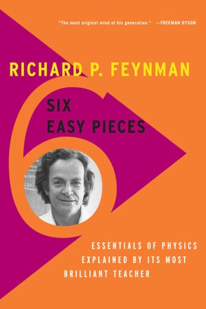 Ebooks download now Six Easy Pieces: Essentials of Physics Explained by Its Most Brilliant Teacher (English Edition) 9780465025275  by Richard P. Feynman, Robert B. Leighton, Matthew Sands