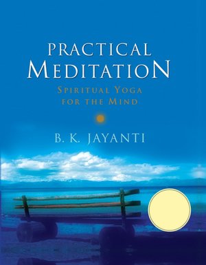 Practical Meditation: Spiritual Yoga for the Mind