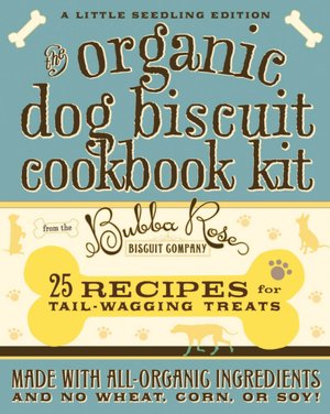 The Organic Dog Biscuit Cookbook Kit
