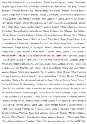 Photography Speaks: 150 Photographers on their Art