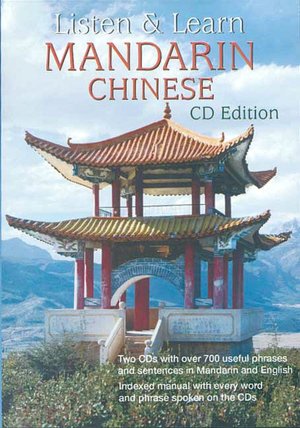 Listen & Learn Mandarin Chinese: CD EDITION