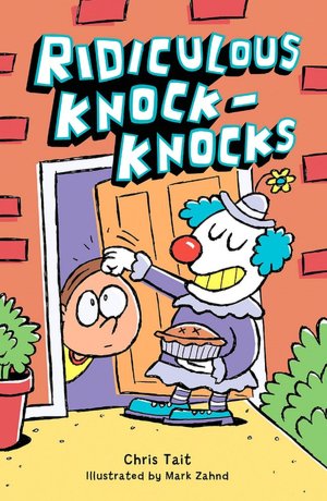 Ridiculous Knock-Knocks