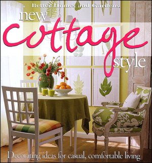 New Cottage Style (Better Homes and Gardens Series)