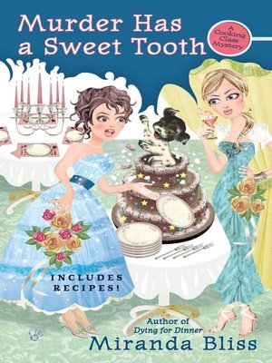 Murder Has a Sweet Tooth (Cooking Class Mystery Series #5)