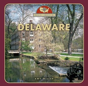 Delaware (From Sea to Shining Sea Series)
