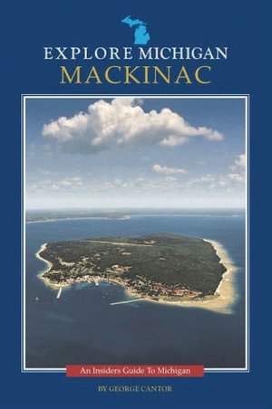 Explore Michigan--Mackinac