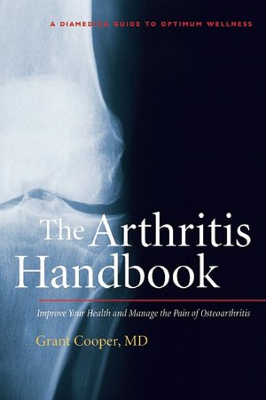 The Arthritis Handbook: The Essential Guide to a Pain-Free, Drug-Free Life