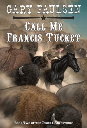 Call Me Francis Tucket (Francis Tucket Series #2)