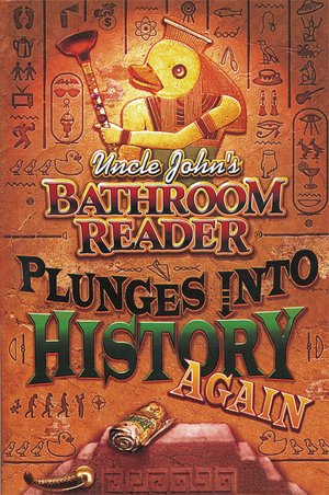 Uncle John's Plunges Back into History Again