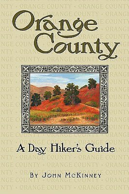 Orange County, A Day Hiker's Guide