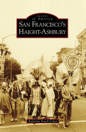 San Francisco's Haight-Ashbury, California (Images of America Series)