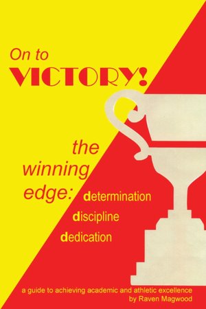 On to Victory!: The Winning Edge