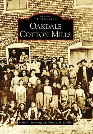 Oakdale Cotton Mills, NC (Images of America Series)
