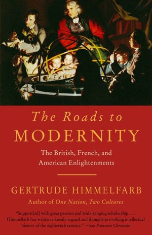 Roads to Modernity: The British, French, and American Enlightenments