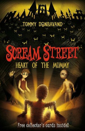 Heart of the Mummy (Scream Street Series #3)