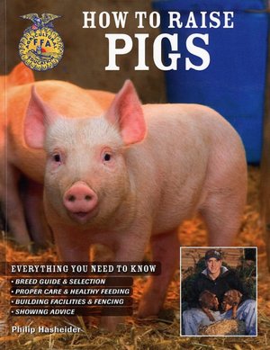 How to Raise Pigs