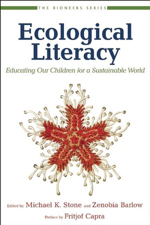 Ecological Literacy: Educating our Children for a Sustainable World