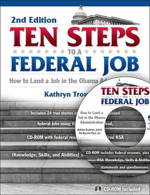 Ten Steps to a Federal Job: How to Land a Job in the Obama Administration