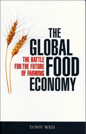 Global Food Economy: The Battle for the Future of Farming