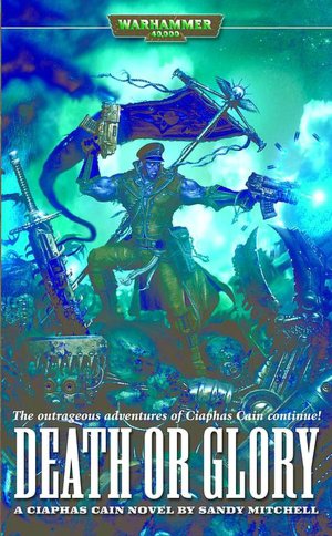 Death or Glory (Ciaphas Cain Series)