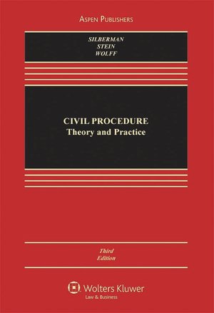 Civil Procedure: Theory and Practice, Third Edition