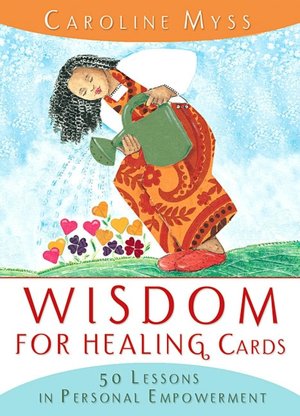 Wisdom for Healing: 50 Lessons in Personal Empowerment