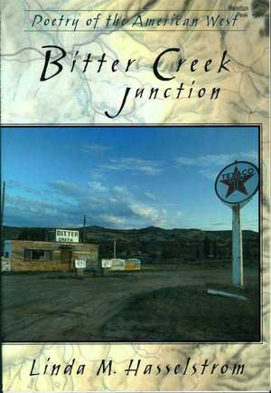 Bitter Creek Junction (Poetry of the American West) Linda M. Hasselstrom