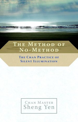 Method of No-Method: The Chan Practice of Silent Illumination