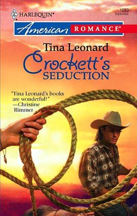 Crockett's Seduction (Harlequin American Romance #1083)