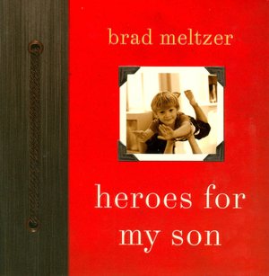 Heroes for My Son
