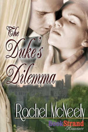 The Duke's Dilemma (Bookstrand Publishing)