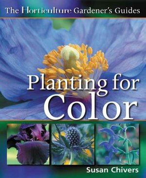 The Horticulture Gardener's Guides - Planting for Color