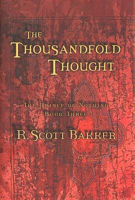 The Thousandfold Thought (Prince of Nothing Series #3)