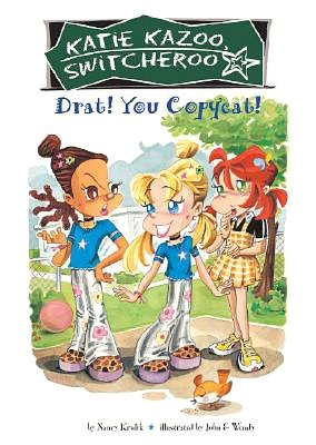 Drat! You Copycat! (Katie Kazoo, Switcherro Series #7)