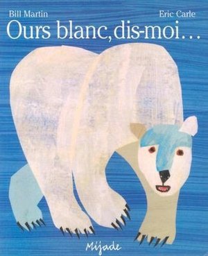 Ours Brun, Dis-Moi... (Brown Bear, Brown Bear What do You See?)