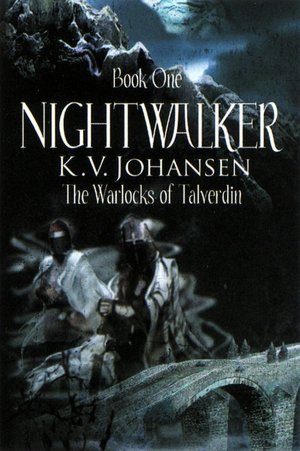 Nightwalker: The Warlocks of Talverdin, Book 1