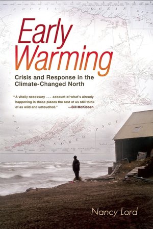 Early Warming: Crisis and Response in the Climate-Changed North