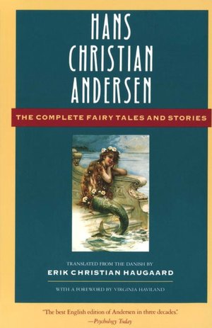 The Hans Christian Andersen: The Complete Fairy Tales and Stories