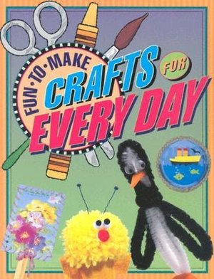 Fun-to-Make Crafts for Every Day